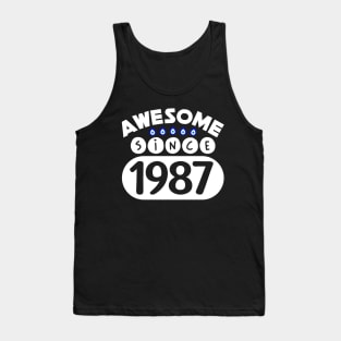 Awesome Since 1987 Tank Top